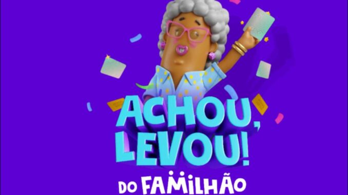 Achou, Levou! do Familhão: Créditos de até R$500 para Gastar no Catálogo de Prêmios