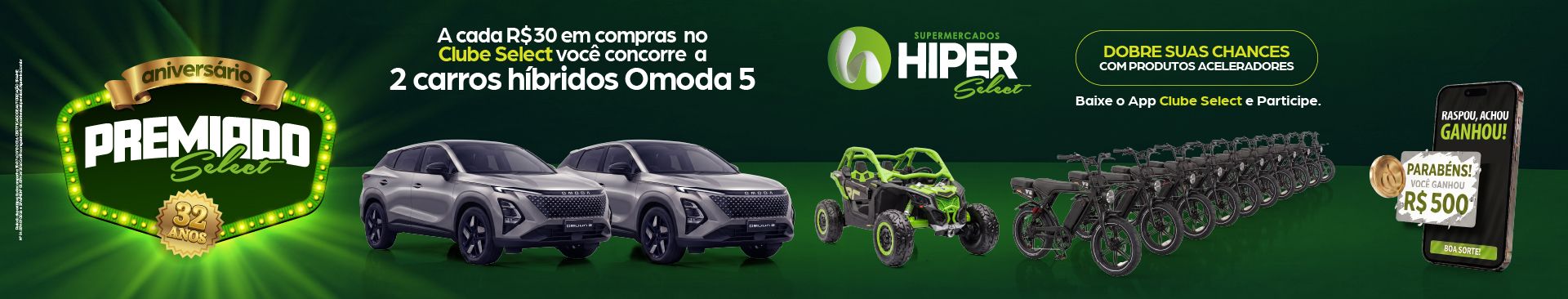 Aniversário Premiado Hiper Select 32 Anos: Carros, Bikes e Vale-Compras Instantâneos em Floripa (SC)