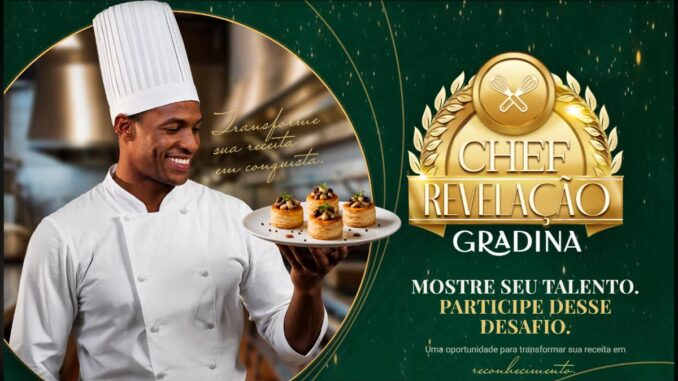 Concurso Chef Revelação Gradina 2026: Viagem à Argentina para o 1º Lugar 🆓Grátis