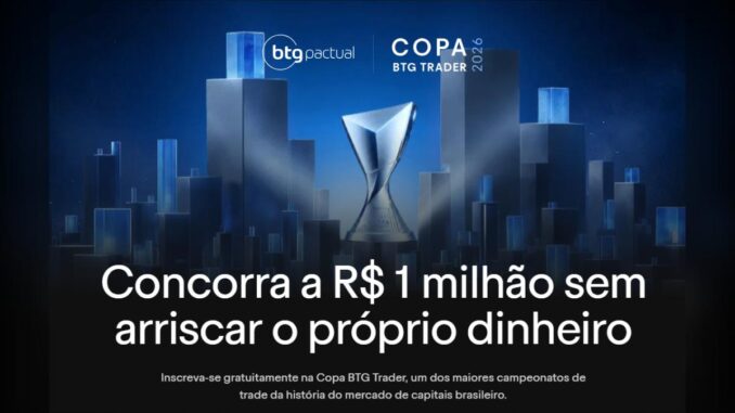 Copa BTG Trader 2026: Concorra a R$1.000.000 Sem Arriscar o Próprio Dinheiro