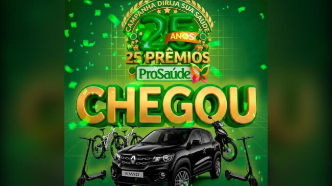 Dirija sua Saúde ProSaúde 25 Anos: Carro 0km e Moto Honda em Sorteio!
