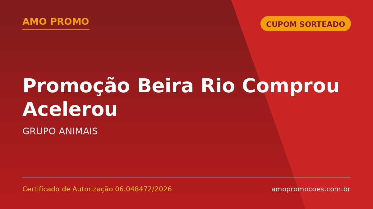 Promoção Beira Rio Comprou Acelerou