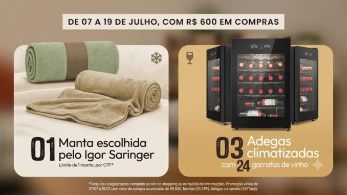 Promoção de Inverno Shopping Anália Franco 2026: Adegas com 24 Garrafas de Vinho e Mantas Igor Saringer