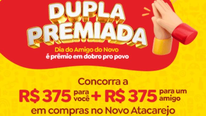 Promoção Dupla Premiada do Novo Atacarejo: R$375 para Você e R$375 para um Amigo