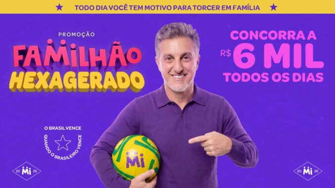 Promoção Familhão Hexagerado 2026: R$6 Mil Todos os Dias para Torcer em Família!